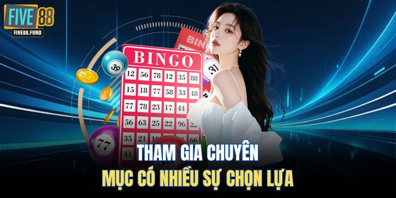 Tham gia chuyên mục có nhiều sự chọn lựa 